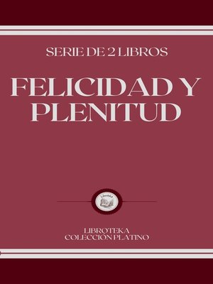 cover image of FELICIDAD Y PLENITUD